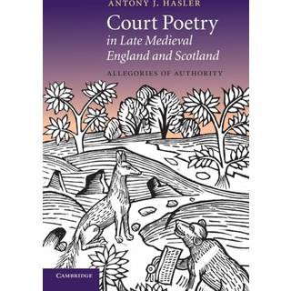 Court Poetry in Late Medieval England and Scotland