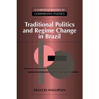Traditional Politics and Regime Change in Brazil
