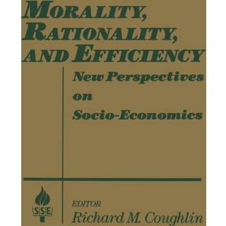 Morality, Rationality and Efficiency