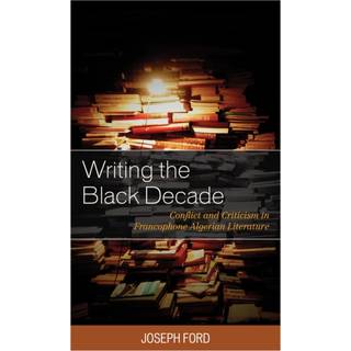 Writing the Black Decade