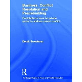 Business, Conflict Resolution and Peacebuilding