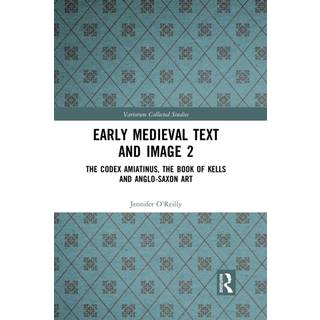 Early Medieval Text and Image Volume 2