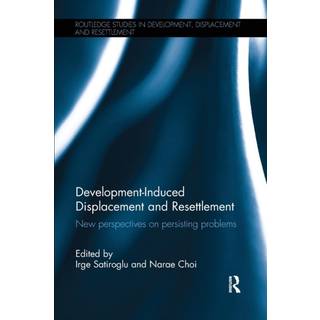 Development-Induced Displacement and Resettlement