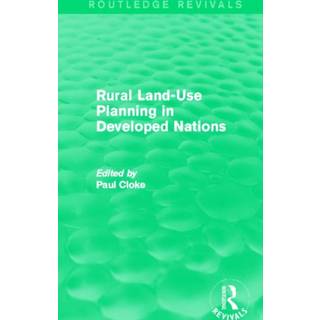 Rural Land-Use Planning in Developed Nations (Routledge Revivals)