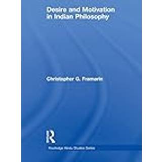 Desire and Motivation in Indian Philosophy