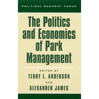 The Politics and Economics of Park Management