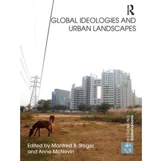 Global Ideologies and Urban Landscapes