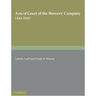 Acts of Court of the Mercers' Company 1453–1527