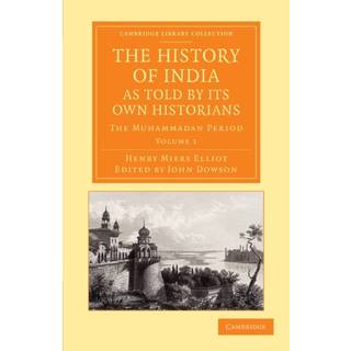 The History of India, as Told by its Own Historians