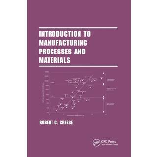 Introduction to Manufacturing Processes and Materials