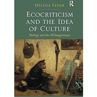 Ecocriticism and the Idea of Culture