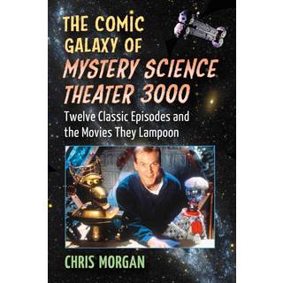 The Comic Galaxy of Mystery Science Theater 3000