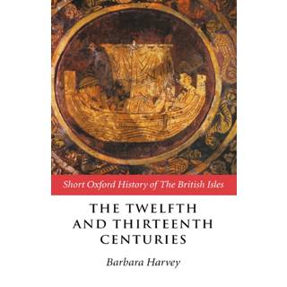 The Twelfth and Thirteenth Centuries