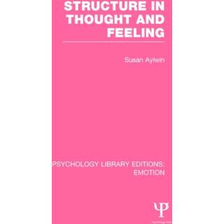 Structure in Thought and Feeling (PLE: Emotion)