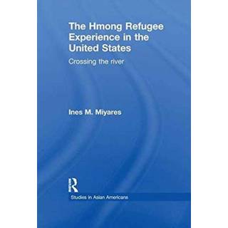 The Hmong Refugees Experience in the United States