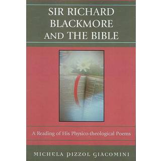 Sir Richard Blackmore and the Bible
