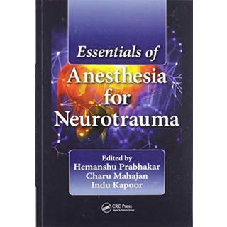 Essentials of Anesthesia for Neurotrauma