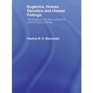 Eugenics, Human Genetics and Human Failings