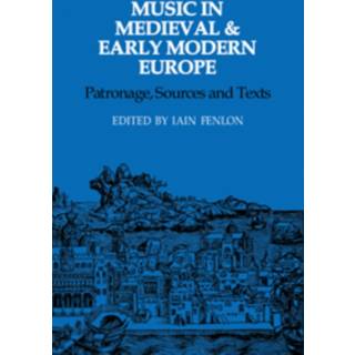 Music in Medieval and Early Modern Europe