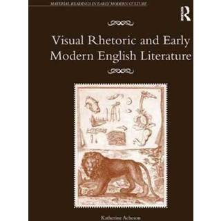Visual Rhetoric and Early Modern English Literature