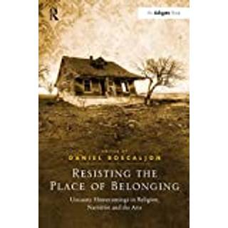 Resisting the Place of Belonging