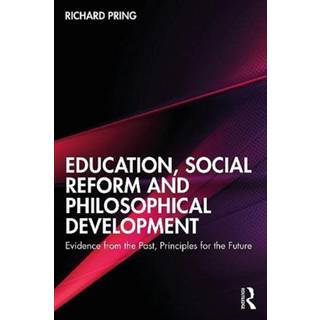 Education, Social Reform and Philosophical Development