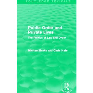 Public Order and Private Lives (Routledge Revivals)