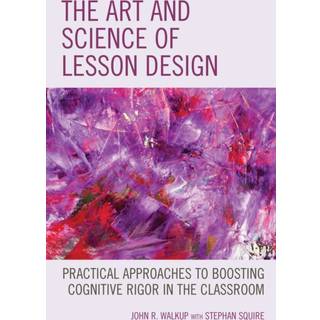 The Art and Science of Lesson Design