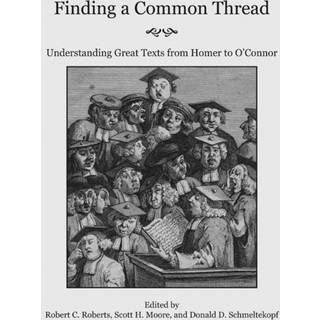 Finding a Common Thread – Reading Great Texts from Homer to O`Connor