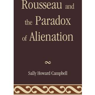 Rousseau and the Paradox of Alienation