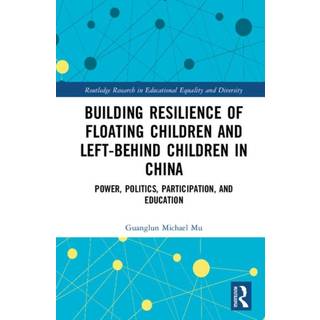 Building Resilience of Floating Children and Left-Behind Children in China