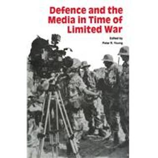Defence and the Media in Time of Limited War