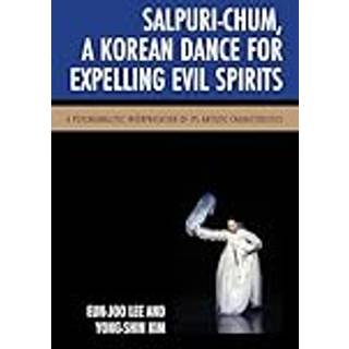 Salpuri-Chum, A Korean Dance for Expelling Evil Spirits
