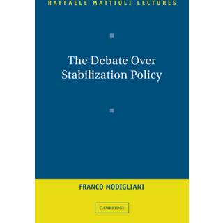 The Debate Over Stabilization Policy