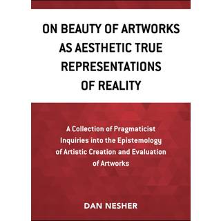 On Beauty of Artworks as Aesthetic True Representations of Reality