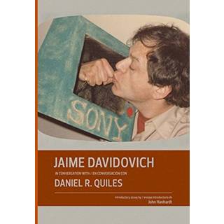 Jaime Davidovich in Conversation with Daniel R. Quiles
