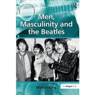 Men, Masculinity and the Beatles