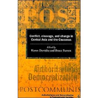 Conflict, Cleavage, and Change in Central Asia and the Caucasus