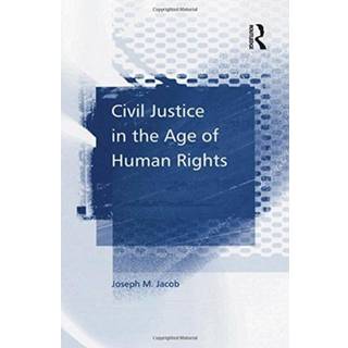 Civil Justice in the Age of Human Rights