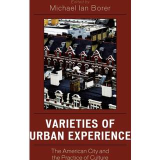 Varieties of Urban Experience