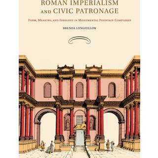 Roman Imperialism and Civic Patronage