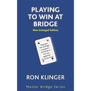 Playing To Win At Bridge