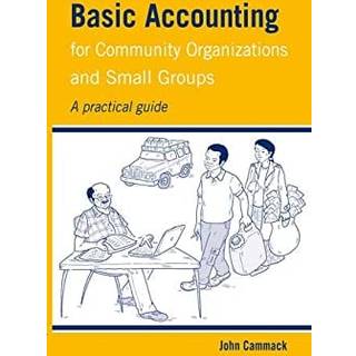 Basic Accounting for Community Organizations and Small Groups