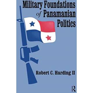 Military Foundations of Panamanian Politics