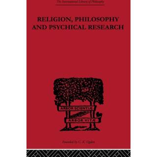 Religion, Philosophy and Psychical Research