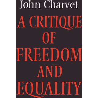 A Critique of Freedom and Equality
