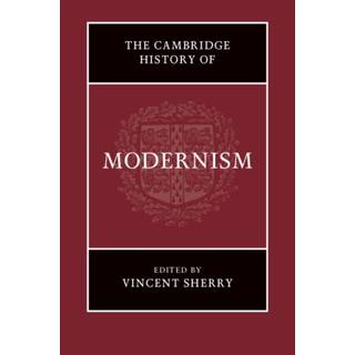 The Cambridge History of Modernism