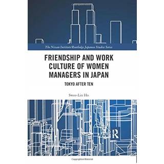 Friendship and Work Culture of Women Managers in Japan