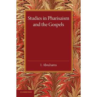 Studies in Pharisaism and the Gospels: Volume 1