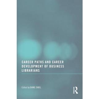 Career Paths and Career Development of Business Librarians